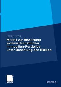 Modell zur Bewertung wohnwirtschaftlicher Immobilien-Portfolios unter Beachtung des Risikos di Stefan Haas edito da Gabler Verlag