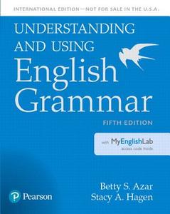 Understanding and Using English Grammar, SB with MyLab English - International Edition di Stacy A. Hagen, Betty Schrampfer Azar edito da Pearson Education (US)