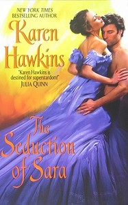 The Seduction of Sara di Karen Hawkins edito da HarperCollins Publishers Inc
