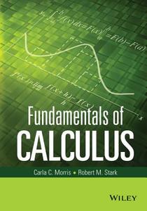 Fundamentals of Calculus di Carla C. Morris edito da Wiley-Blackwell