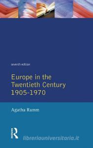 Grant and Temperley's Europe in the Twentieth Century 1905-1970 di Arthur James Grant, H. W. V. Temperley, Agatha Ramm edito da ROUTLEDGE