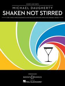 Shaken Not Stirred di MICHAEL DAUGHERTY edito da Schott & Co