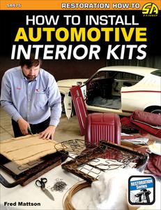 Installing Automotive Interior Kits di Fred Mattson edito da CARTECH INC