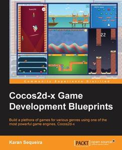 Cocos2d-X Game Development Blueprints di Karan Sequeira edito da Packt Publishing