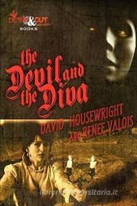 The Devil and the Diva di David Housewright, Renee Valois edito da Down & Out Books