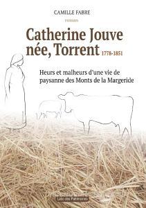 Catherine Jouve, née Torrent, 1778-1851 di Camille Fabre edito da Books on Demand