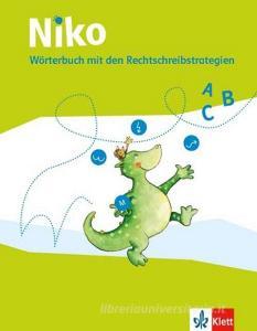 Niko Wörterbuch mit den Rechtschreibstrategien. 1.-4. Schuljahr edito da Klett Ernst /Schulbuch