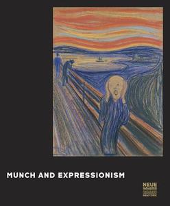 Munch And Expressionism di Jill Lloyd edito da Prestel