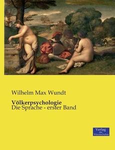 Völkerpsychologie di Wilhelm Max Wundt edito da Verlag der Wissenschaften