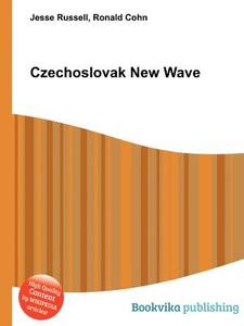 Czechoslovak New Wave di Jesse Russell, Ronald Cohn edito da Book On Demand Ltd.