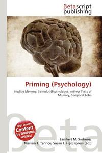 Priming (Psychology) edito da Betascript Publishing