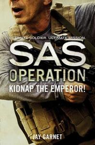 Kidnap the Emperor! di Jay Garnet edito da HarperCollins Publishers