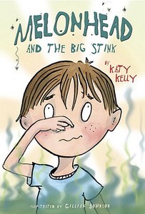 Melonhead and the Big Stink di Katy Kelly edito da YEARLING