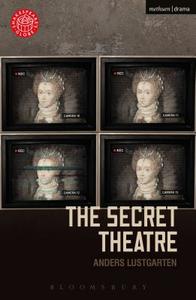 The Secret Theatre di Anders Lustgarten edito da CONTINNUUM 3PL