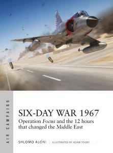 Six-Day War 1967 di Shlomo Aloni edito da Bloomsbury Publishing PLC