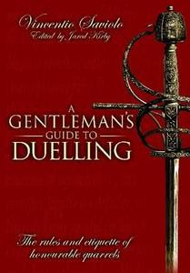 Gentleman's Guide to Duelling di Jared Kirby edito da Pen & Sword Books Ltd