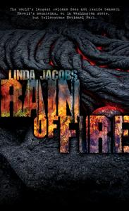 Rain Of Fire di Linda Jacobs edito da Medallion Press