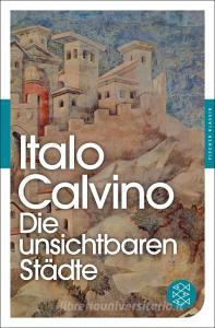 Die unsichtbaren Städte di Italo Calvino edito da FISCHER Taschenbuch