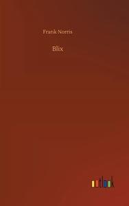 Blix di Frank Norris edito da Outlook Verlag
