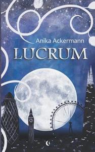 Lucrum di Anika Ackermann edito da Books on Demand