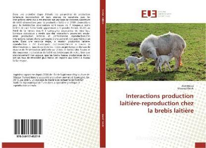 Interactions production laitière-reproduction chez la brebis laitière di Afef Meraï, Mourad Rekik edito da Editions universitaires europeennes EUE