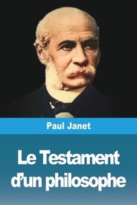 Le Testament d'un philosophe di Paul Janet edito da Prodinnova