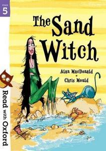 Read with Oxford: Stage 5: The Sand Witch di Alan Macdonald, Alison Sage edito da Oxford University Press