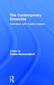 The Contemporary Ensemble edito da Taylor & Francis Ltd