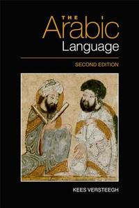 The Arabic Language di Kees Versteegh edito da Edinburgh University Press