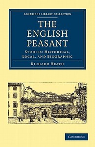 The English Peasant di Richard Heath edito da Cambridge University Press