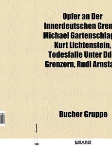 Opfer an der innerdeutschen Grenze di Quelle Wikipedia edito da Books LLC, Reference Series