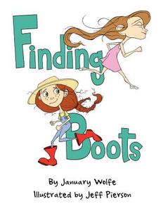 Finding Boots di January Wolfe edito da Lulu.com