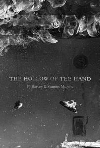 The Hollow of the Hand di P. J. Harvey, Seamus Murphy edito da Bloomsbury Publishing PLC