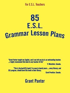 85 ESL Grammar Lesson Plans di Grant Panter edito da AuthorHouse