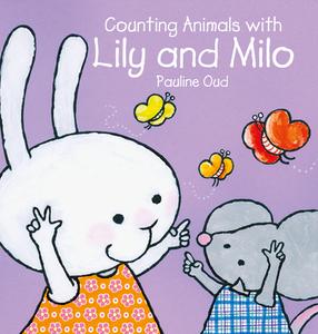 Counting Animals with Lily and Milo di Pauline Oud edito da CLAVIS PUB