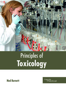Principles of Toxicology edito da HAYLE MEDICAL