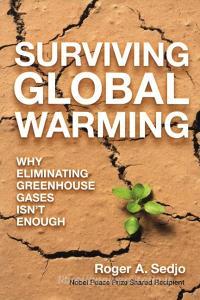 Surviving Global Warming di Roger Sedjo edito da Prometheus Books