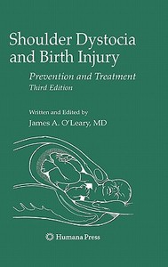 Shoulder Dystocia and Birth Injury edito da Humana Press Inc.