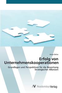 Erfolg von Unternehmenskooperationen di Antje Deike edito da AV Akademikerverlag