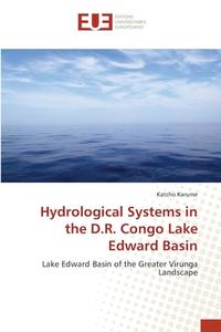 Hydrological Systems In The D.r. Congo L di KATCHO KARUME edito da Lightning Source Uk Ltd