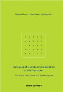 Principles of Quantum Computation and Information, Volume 2 di Giuliano Benenti, Giulio Casati, Giuliano Strini edito da World Scientific Publishing Company
