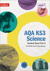 AQA KS3 Science Student Book Part 2 di Ed Walsh, Tracey Baxter edito da HarperCollins Publishers