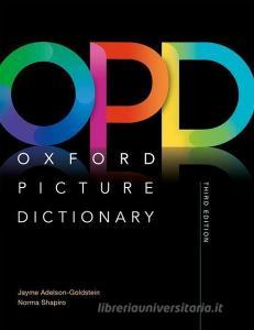 Oxford Picture Dictionary. Monolingual Dictionary di Jayme Adelson-Goldstein, Norma Shapiro edito da Oxford University ELT