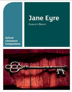Oxford Literature Companions: Jane Eyre di Alison Smith edito da OUP Oxford