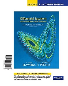 Differential Equations and Boundary Value Problems: Computing and Modeling, Books a la Carte Edition di C. Henry Edwards, David E. Penney edito da Pearson