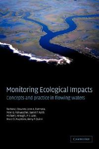 Monitoring Ecological Impacts di Barbara J. Downes, Leon A. Barmuta, Peter G. Fairweather edito da Cambridge University Press