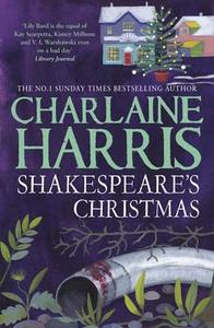 Shakespeare\'s Christmas di Charlaine Harris edito da Orion Publishing Co