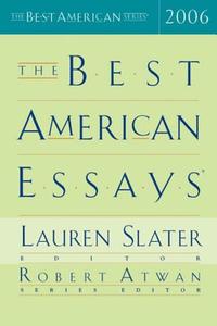 The Best American Essays 2006 di Robert Atwan edito da HOUGHTON MIFFLIN