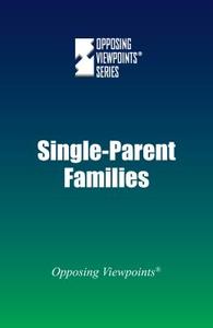 Single-Parent Families edito da Greenhaven Press