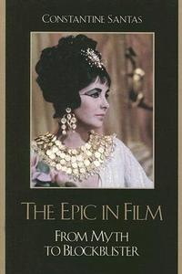 Epic in Film di Constantine Santas edito da Rowman & Littlefield Publishers